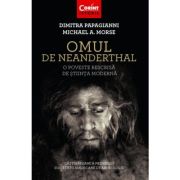 OMUL DE NEANDERTHAL. O poveste rescrisă de știința modernă