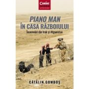 PIANO MAN ÎN CASA RĂZBOIULUI.