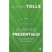 PUTEREA PREZENTULUI. GHID PRACTIC