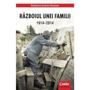 RĂZBOIUL UNEI FAMILII 1914–2014