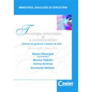 TEHNOLOGIA INFORMAȚIEI ȘI A COMUNICAȚIILOR. Manual pentru clasa a XI-a