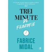 TREI MINUTE DE FILOZOFIE