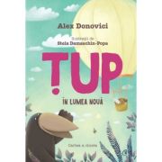 ȚUP IN LUMEA NOUĂ. Cartea a cincea