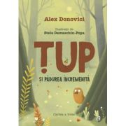 Țup și pădurea încremenită. Cartea a treia