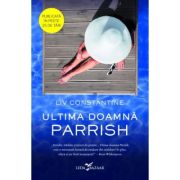 ULTIMA DOAMNĂ PARRISH