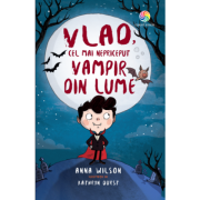 VLAD, CEL MAI NEPRICEPUT VAMPIR DIN LUME