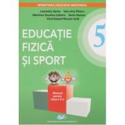 EDUCAȚIE FIZICĂ ȘI SPORT. Manual + CD. Clasa a V-a