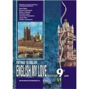 LIMBA ENGLEZĂ L1. Pathway to English. ENGLISH MY LOVE. Manual. Clasa a IX-a