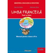 LIMBA FRANCEZĂ. Tout va bien. Manual. Clasa a IV-a