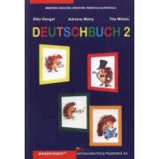 LIMBA GERMANĂ. DEUTSCHBUCH 2. Limba maternă. Manual. Clasa a II-a