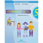 INFORMATICĂ ȘI TIC. Manual + CD. Clasa a V-a