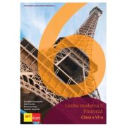 Limba modernă 2. Franceză. Manual. Clasa a VI-a