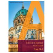 Limba modernă Germana. Nivel A2. 2. Manual