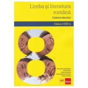 Limba și literatura română. Caietul elevului. Clasa a VIII-a