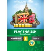 PLAY ENGLISH. Workbook. Clasa a III-a