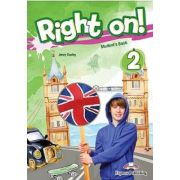 RIGHT ON! 2. Manualul elevului. Nivel Elementary A2