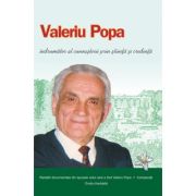 Valeriu Popa, îndrumător al cunoașterii prin știință și credință