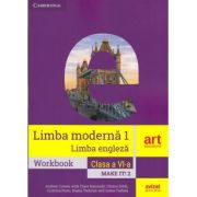 Limba modernă 1. Limba Engleză. MAKE IT! 2. Workbook. Clasa a VI-a