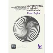 AUTOHIPNOZĂ și tehnici subliminale (include CD)