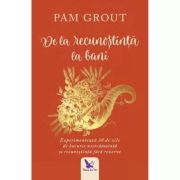 DE LA RECUNOȘTINȚĂ LA BANI