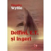DELFINI, E. T. ȘI ÎNGERI