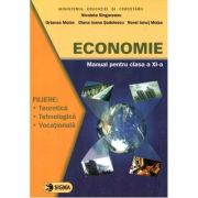 ECONOMIE. Filiera Teoretică. Tehnologică. Vocațională. Manual. Clasa a XI-a