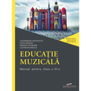 EDUCAȚIE MUZICALĂ. Manual. Clasa a VI-a