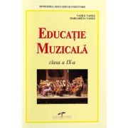 EDUCAȚIE MUZICALĂ. Manual. Clasa a IX-a