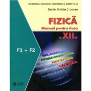 FIZICĂ F1+F2. Manual. Clasa a XII-a
