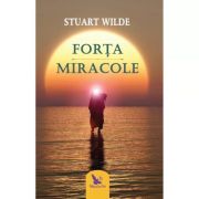 FORȚA. MIRACOLE