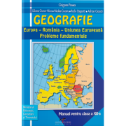 GEOGRAFIE. România. Europa – Uniunea Europeană. Probleme fundamentale. Manual. Clasa a XII-a