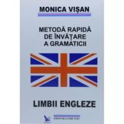 METODĂ RAPIDĂ DE ÎNVĂȚARE A GRAMATICII LIMBII ENGLEZE. 3 volume