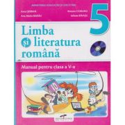 LIMBA ȘI LITERATURA ROMÂNĂ. Manual + CD. Clasa a V-a