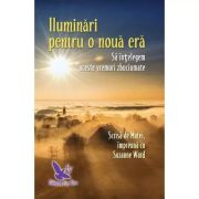 ILUMINĂRI PENTRU O NOUĂ ERĂ
