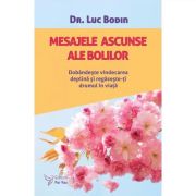 MESAJELE ASCUNSE ALE BOLILOR