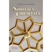 NOBLEȚEA FIRESCULUI
