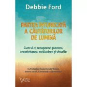 PARTEA ÎNTUNECATĂ A CĂUTĂTORILOR DE LUMINĂ