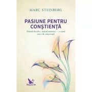 PASIUNE PENTRU CONȘTIENȚĂ