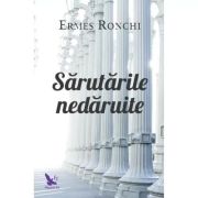 SĂRUTĂRILE NEDĂRUITE