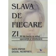 SLAVA DE FIECARE ZI