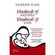 VINDECĂ-ȚI NAȘTEREA, VINDECĂ-ȚI VIAȚA