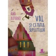 Val și Cetatea Sufletelor