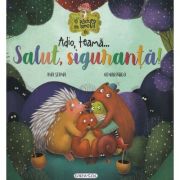 Adio, teamă... Salut, siguranță!