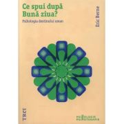 CE SPUI DUPĂ BUNĂ ZIUA? Psihologia destinului uman