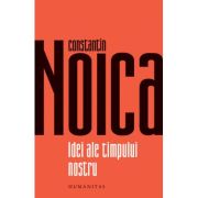 IDEI ALE TIMPULUI NOSTRU