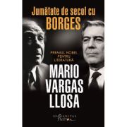 JUMĂTATE DE SECOL CU BORGES