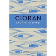 LACRIMI ȘI SFINȚI