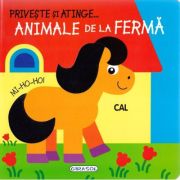 Animale de la fermă. Privește și atinge...