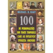 100 de personalități din toate timpurile care au influențat evoluția omenirii