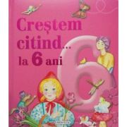 Creștem citind... la 6 ani